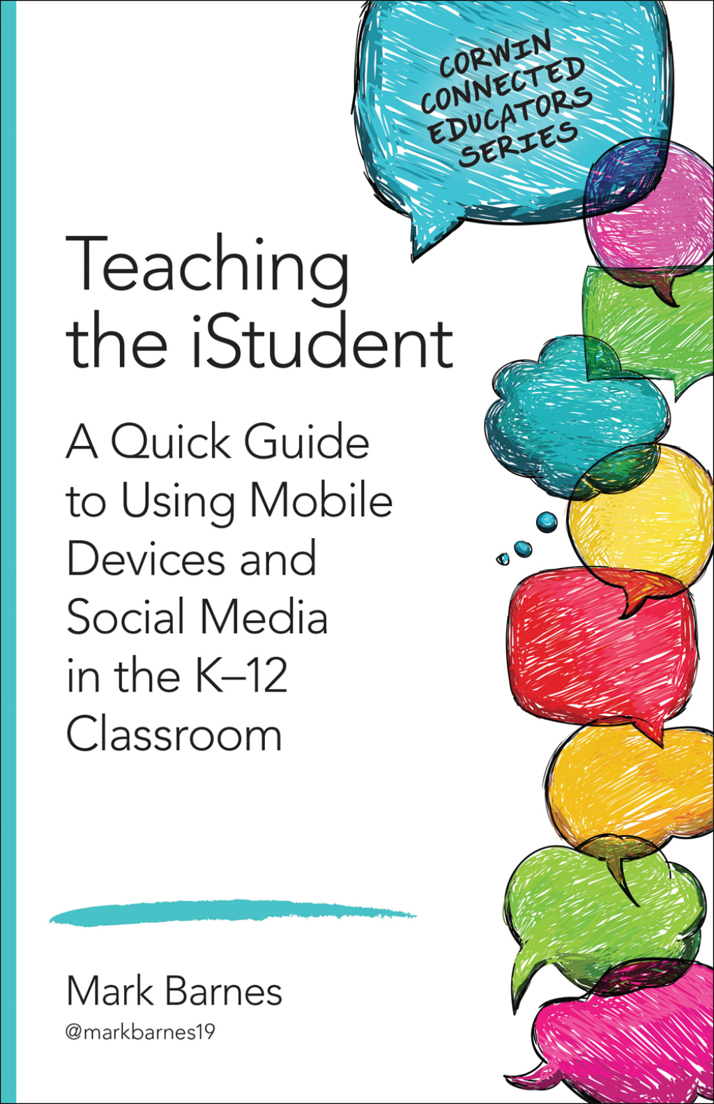 Teaching the iStudent A Quick Guide to Using Mobile Devices and Social Media in the K-12 Classroom 1st Edition - (PDF/EPUB Version)