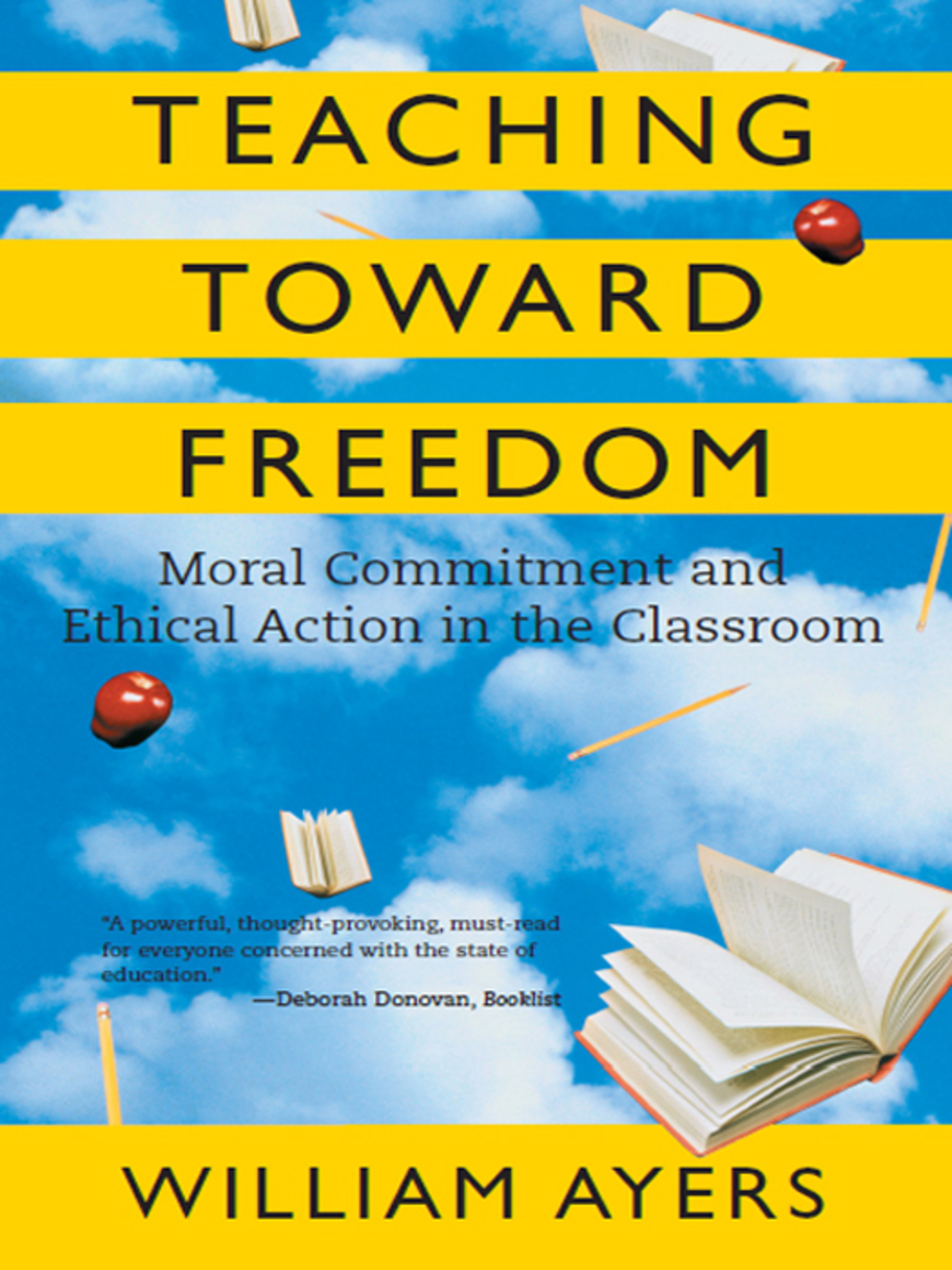 Teaching Toward Freedom Moral Commitment and Ethical Action in the Classroom - (PDF/EPUB Version)