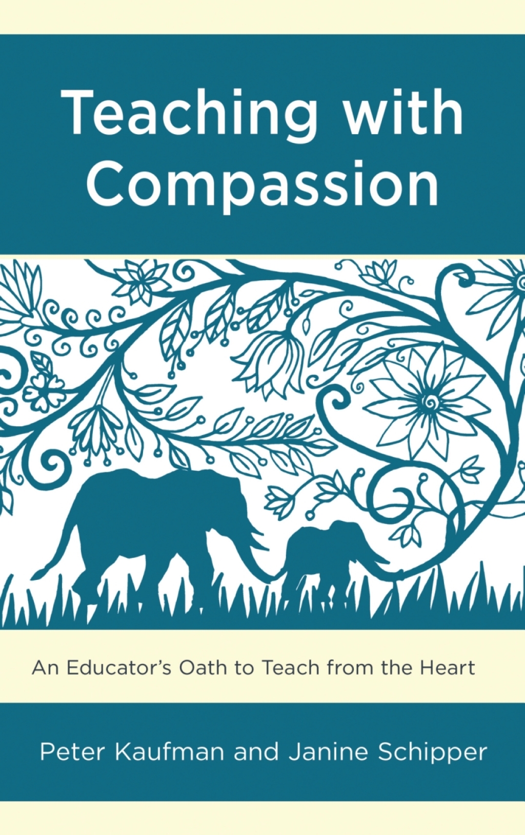 Teaching with Compassion An Educatorâ€™s Oath to Teach from the Heart - (PDF/EPUB Version)