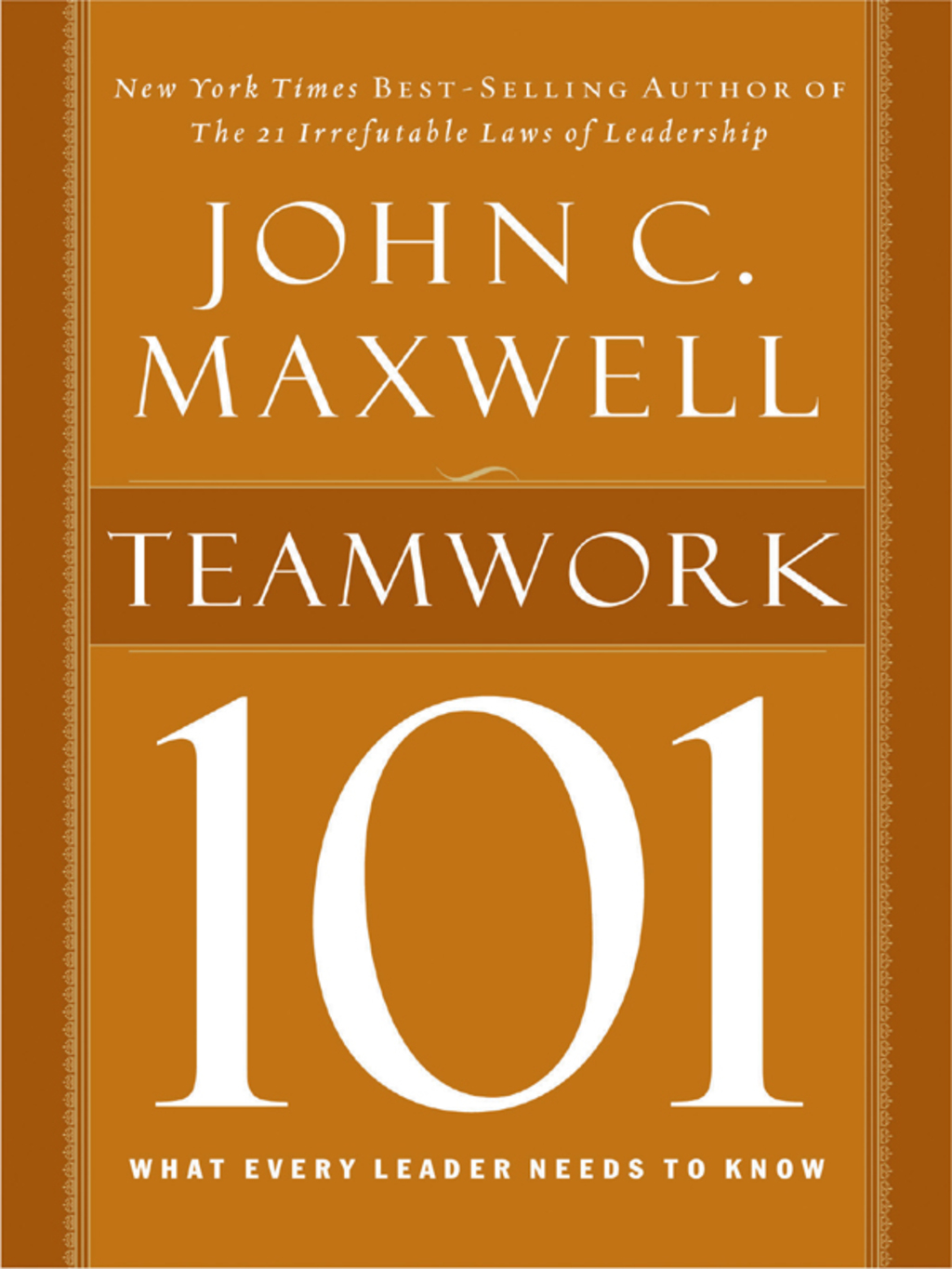 Teamwork 101 What Every Leader Needs to Know - (PDF/EPUB Version)