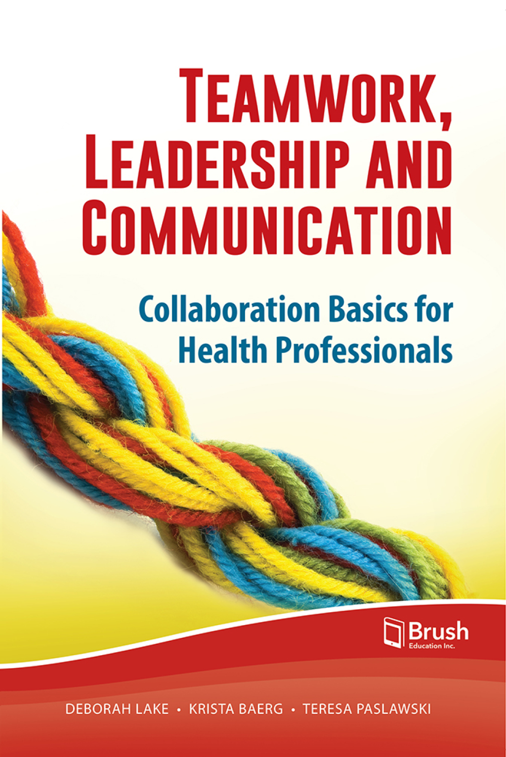 Teamwork, Leadership and Communication Collaboration Basics for Health Professionals - (PDF/EPUB Version)