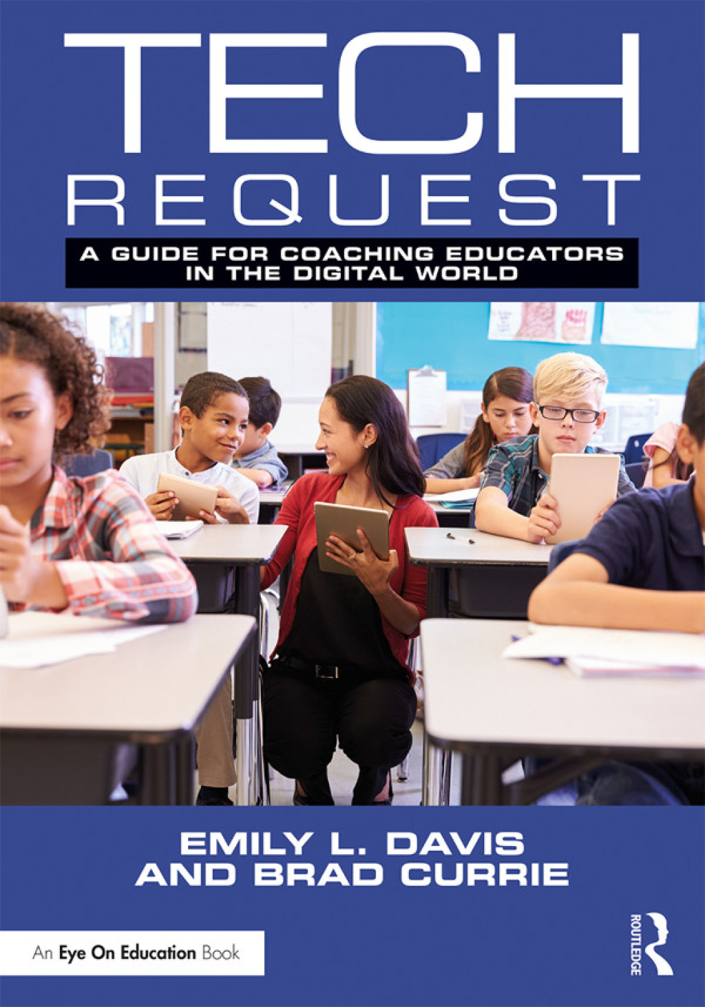 Tech Request A Guide for Coaching Educators in the Digital World 1st Edition - (PDF/EPUB Version)