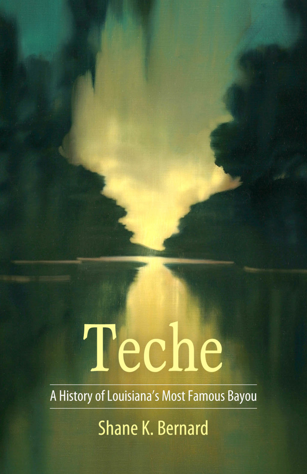 Teche A History of Louisiana's Most Famous Bayou - (PDF/EPUB Version)