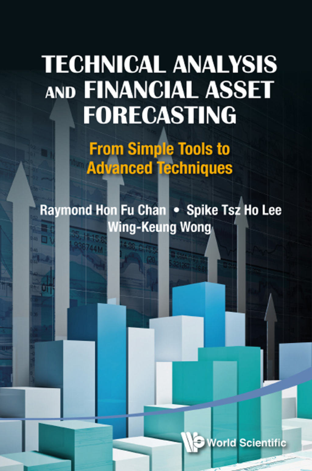 TECHNICAL ANALYSIS & FINANCIAL ASSET FORECASTING: FROM ... From Simple Tools to Advanced Techniques - (PDF/EPUB Version)