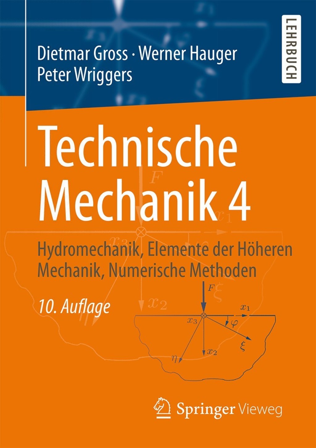 Technische Mechanik 4 Hydromechanik, Elemente der HÃ¶heren Mechanik, Numerische Methoden 10th Edition - (PDF/EPUB Version)