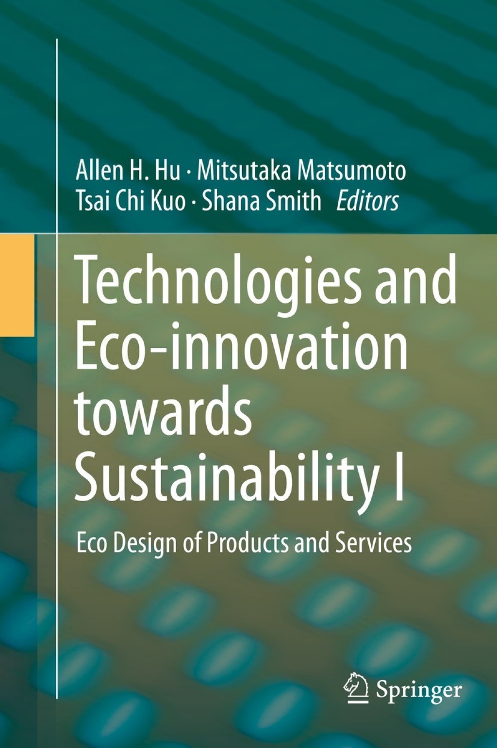 Technologies and Eco-innovation towards Sustainability I Eco Design of ...