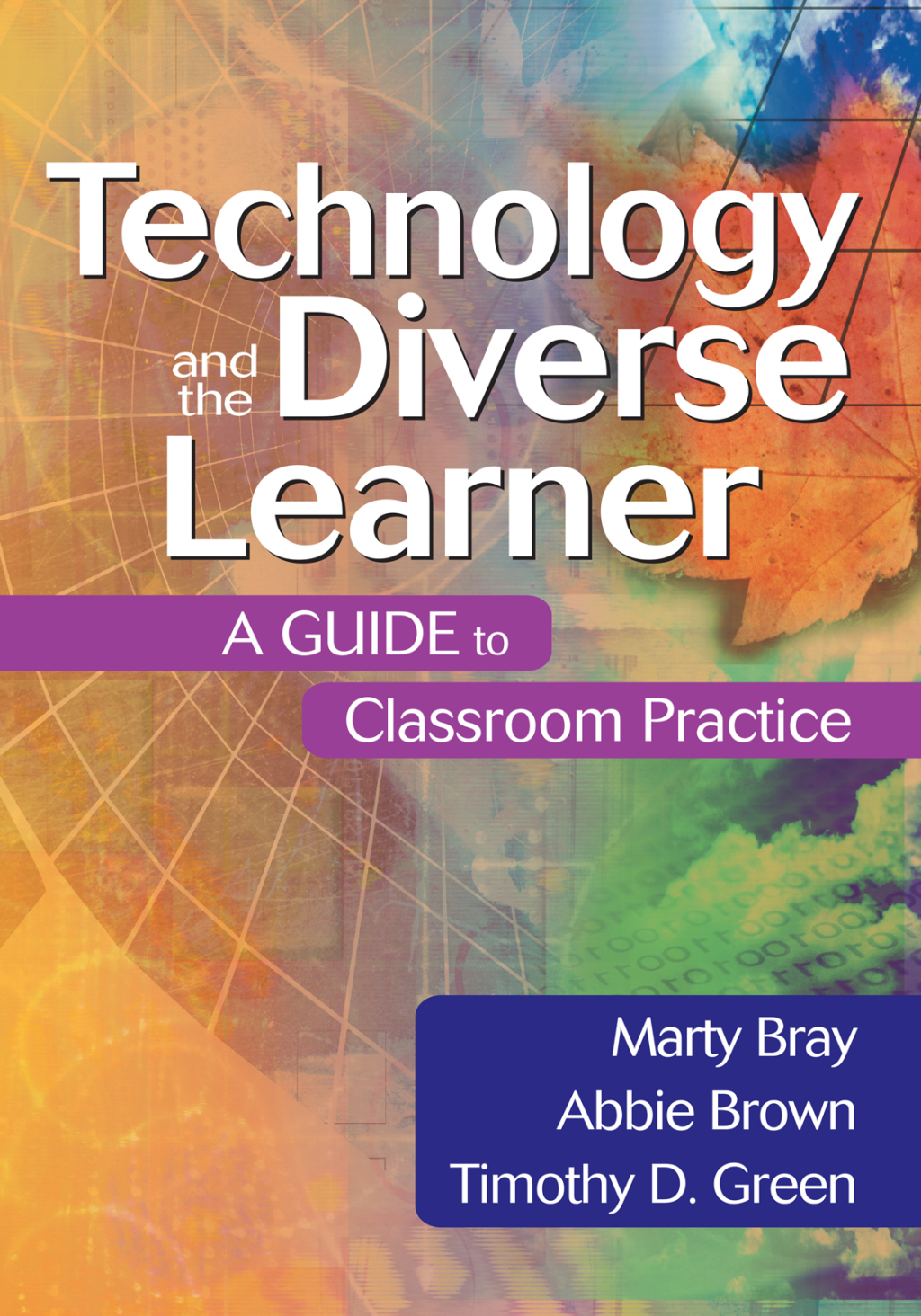 Technology and the Diverse Learner A Guide to Classroom Practice 1st Edition - (PDF/EPUB Version)