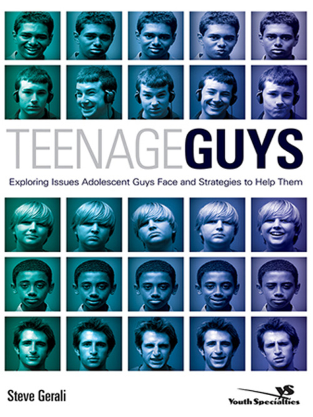 Teenage Guys Exploring Issues Adolescent Guys Face and Strategies to Help Them - (PDF/EPUB Version)