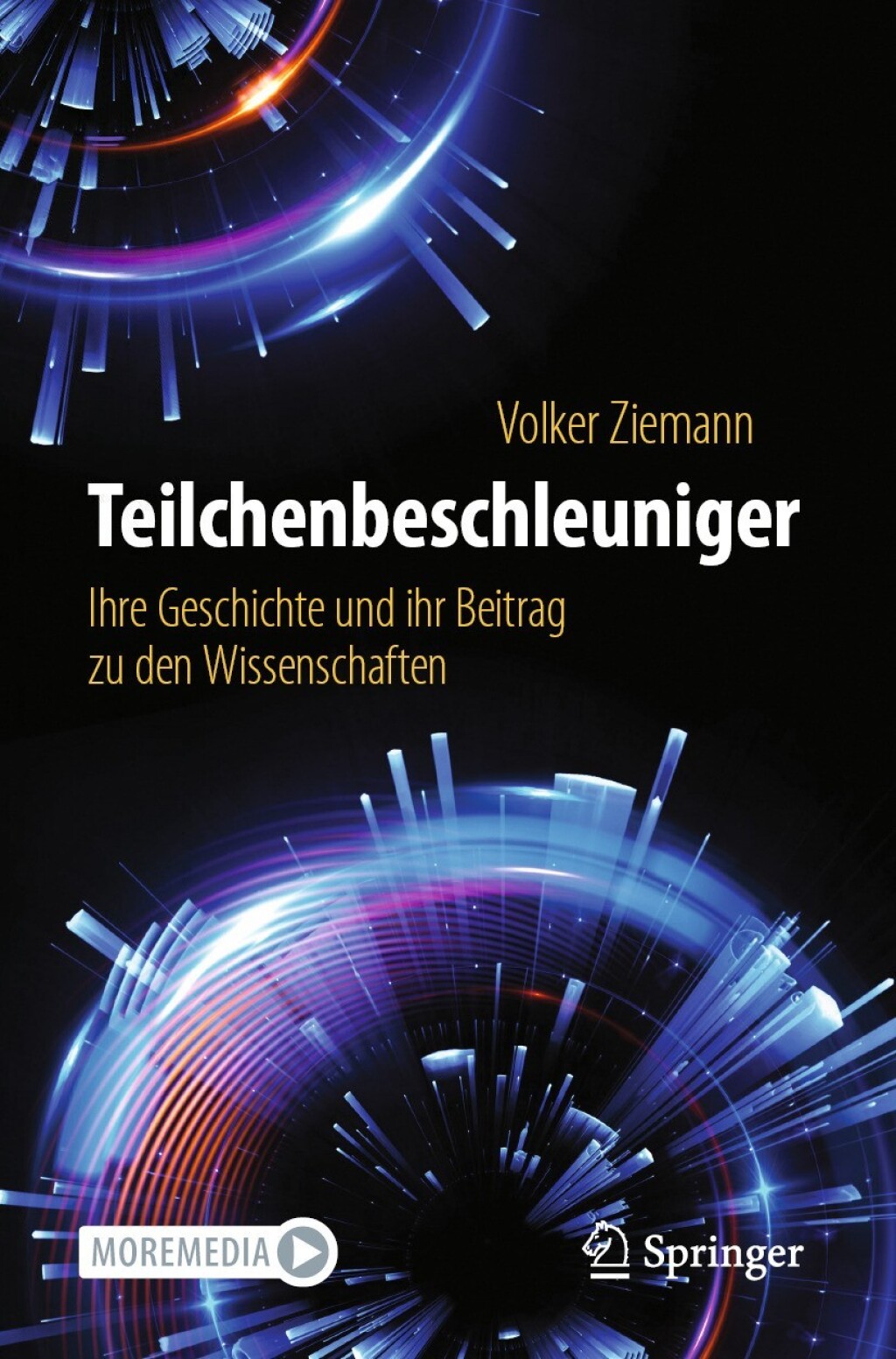 Teilchenbeschleuniger Ihre Geschichte und ihr Beitrag zu den Wissenschaften - (PDF/EPUB Version)