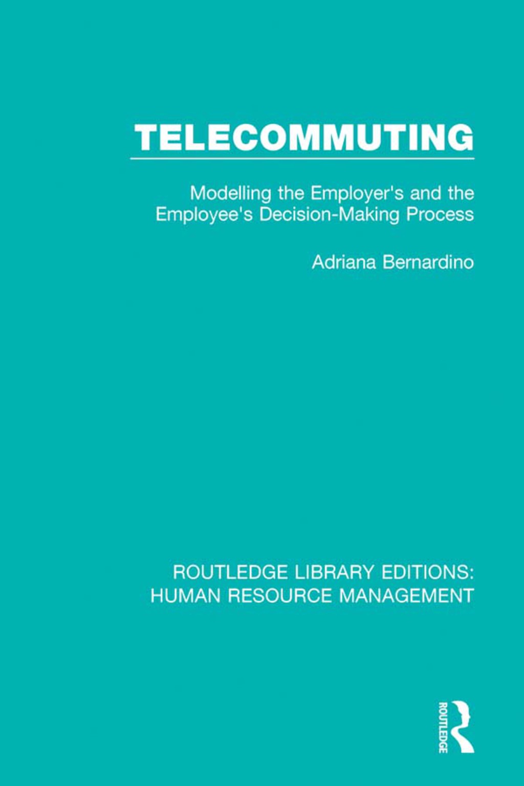 Telecommuting Modelling the Employer's and the Employee's Decision-Making Process 1st Edition - (PDF/EPUB Version)