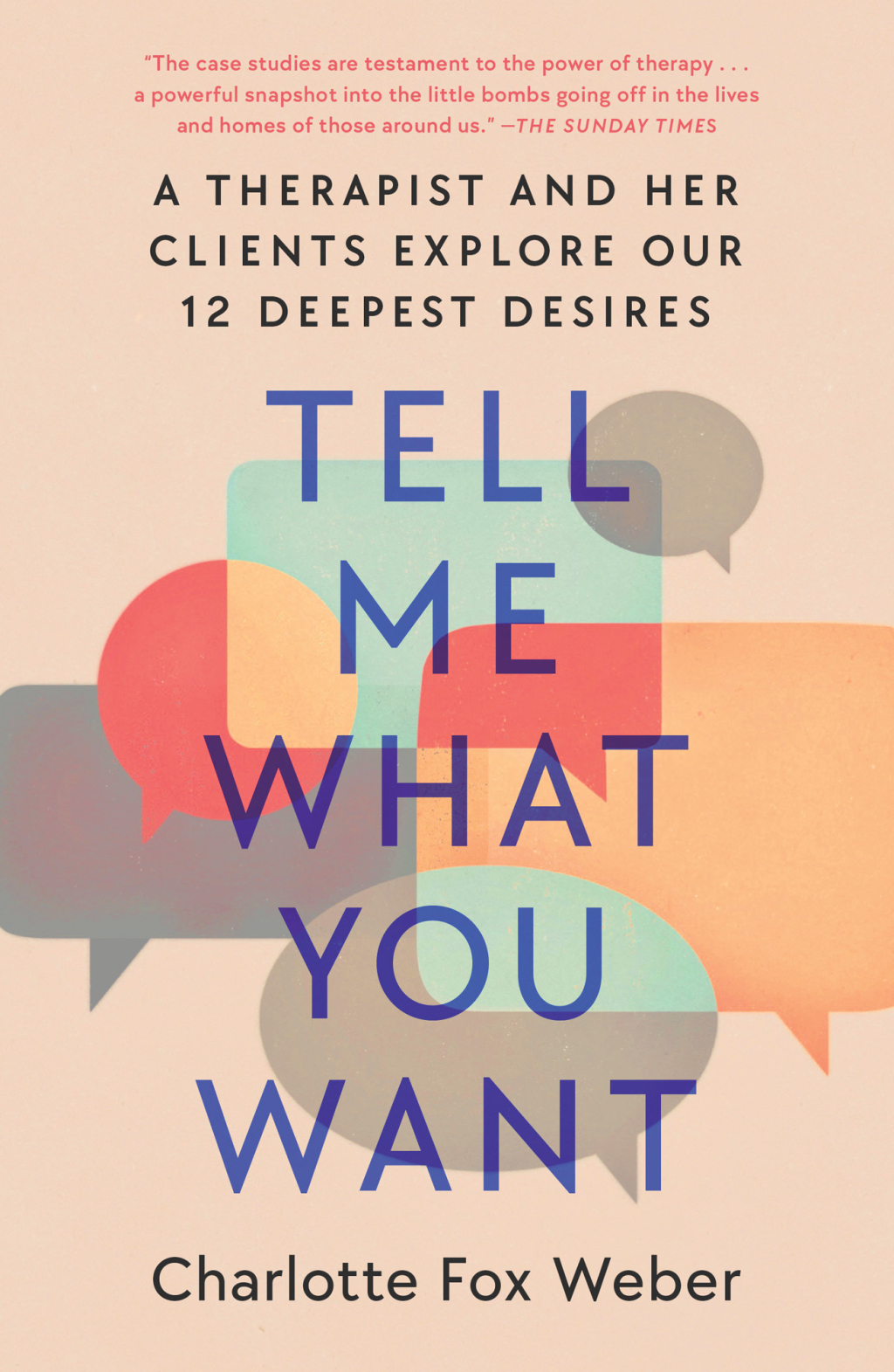 Tell Me What You Want A Therapist and Her Clients Explore Our 12 Deepest Desires - (PDF/EPUB Version)