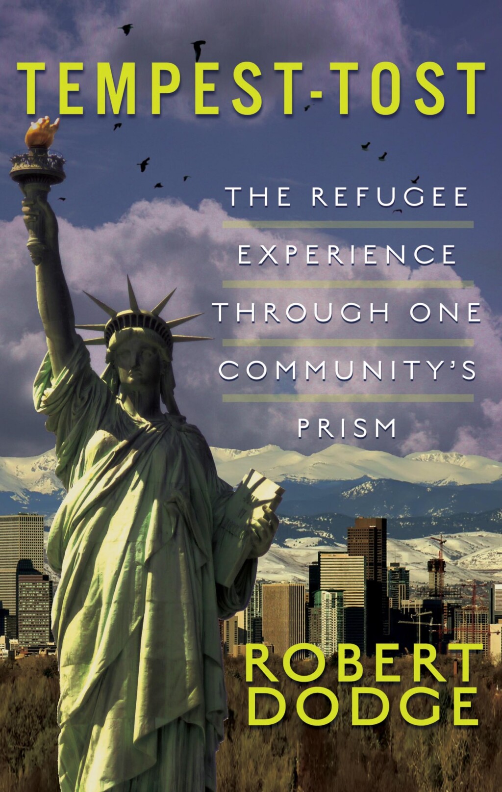Tempest-Tost The Refugee Experience Through One Community's Prism - (PDF/EPUB Version)