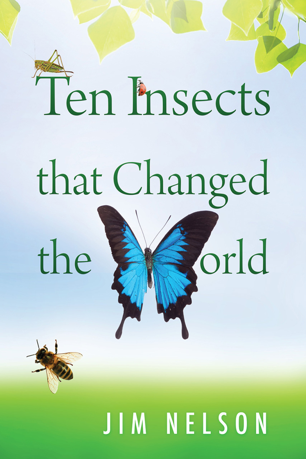 Ten Insects That Changed the World - (PDF/EPUB Version)