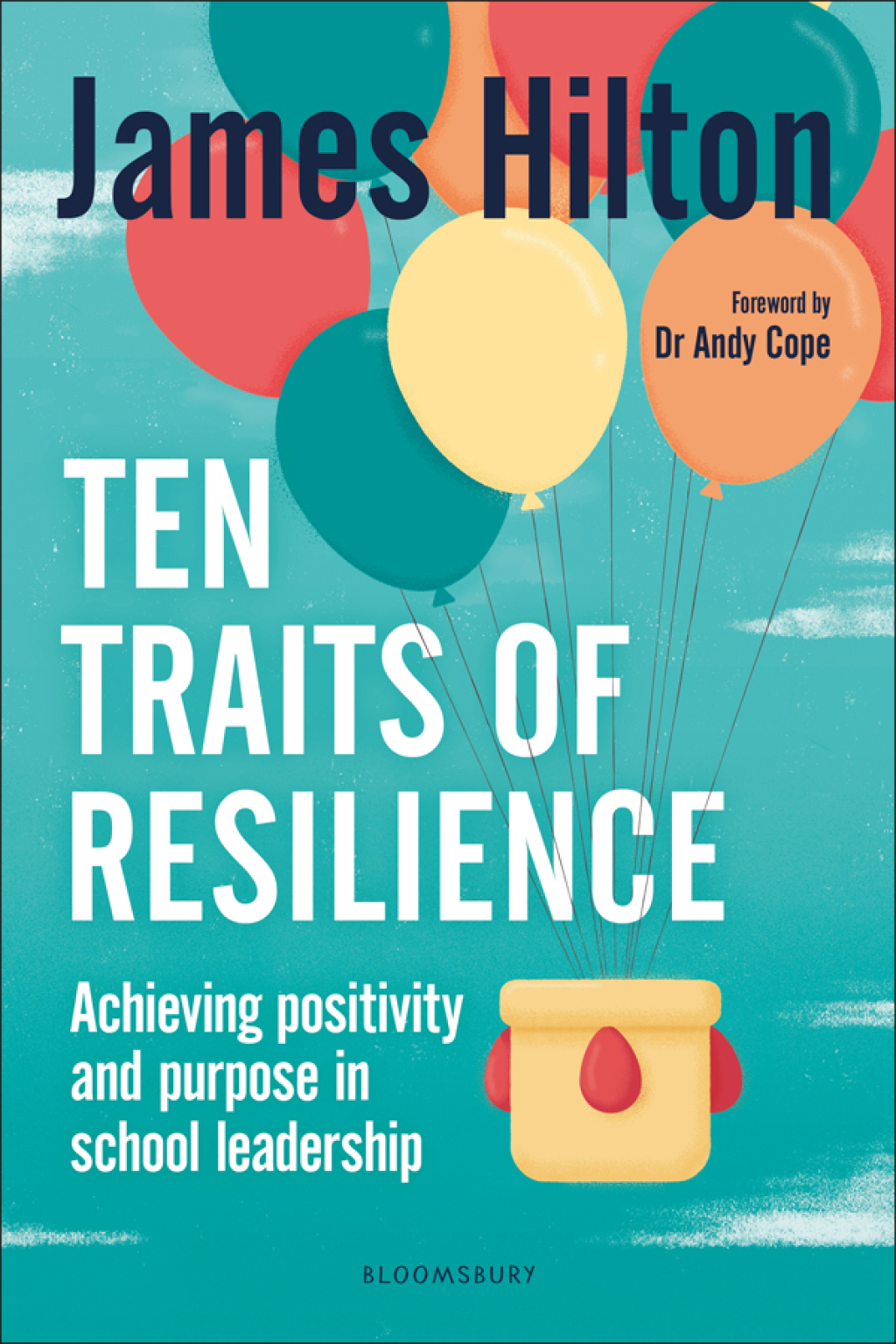 Ten Traits of Resilience Achieving Positivity and Purpose in School Leadership 1st Edition - (PDF/EPUB Version)