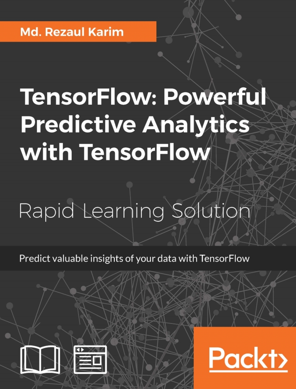 TensorFlow: Powerful Predictive Analytics with TensorFlow Predict ...