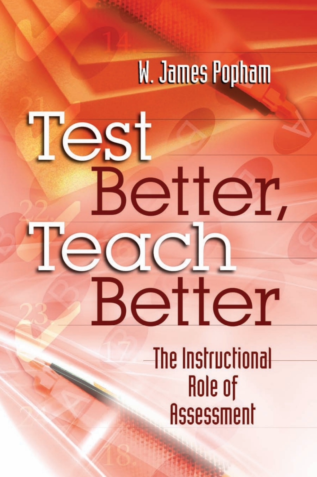 Test Better, Teach Better The Instructional Role of Assessment - (PDF/EPUB Version)