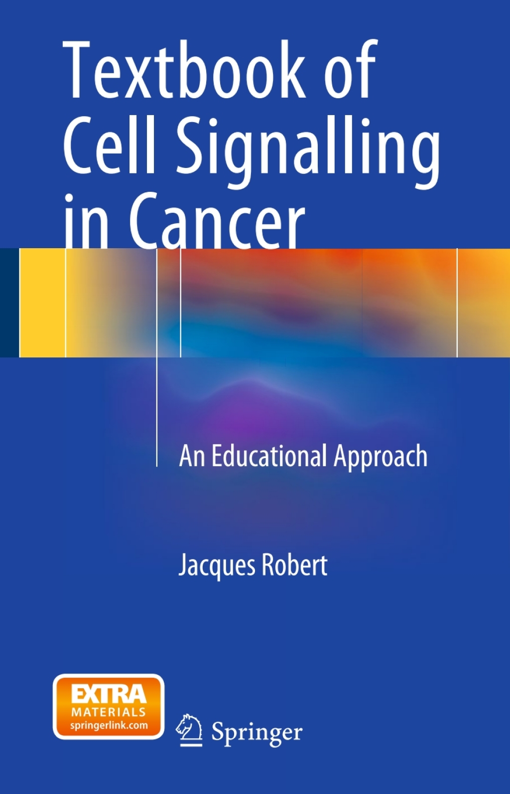 Textbook of Cell Signalling in Cancer An Educational Approach â€“ PDF ...