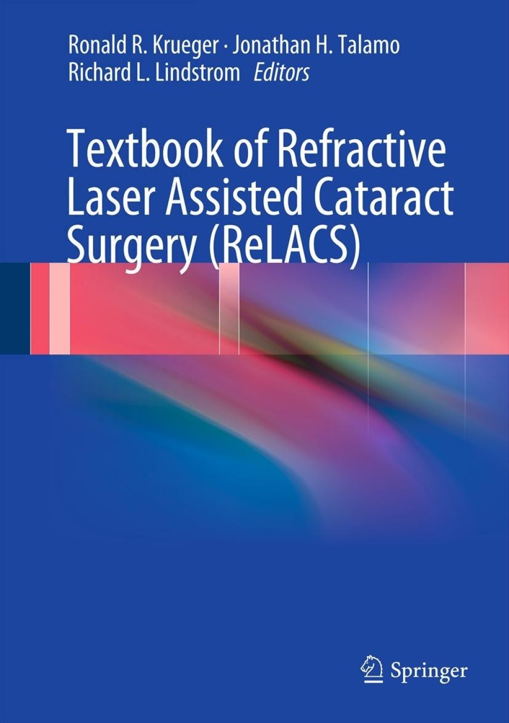 Textbook of Refractive Laser Assisted Cataract Surgery (ReLACS) â€“ PDF ...