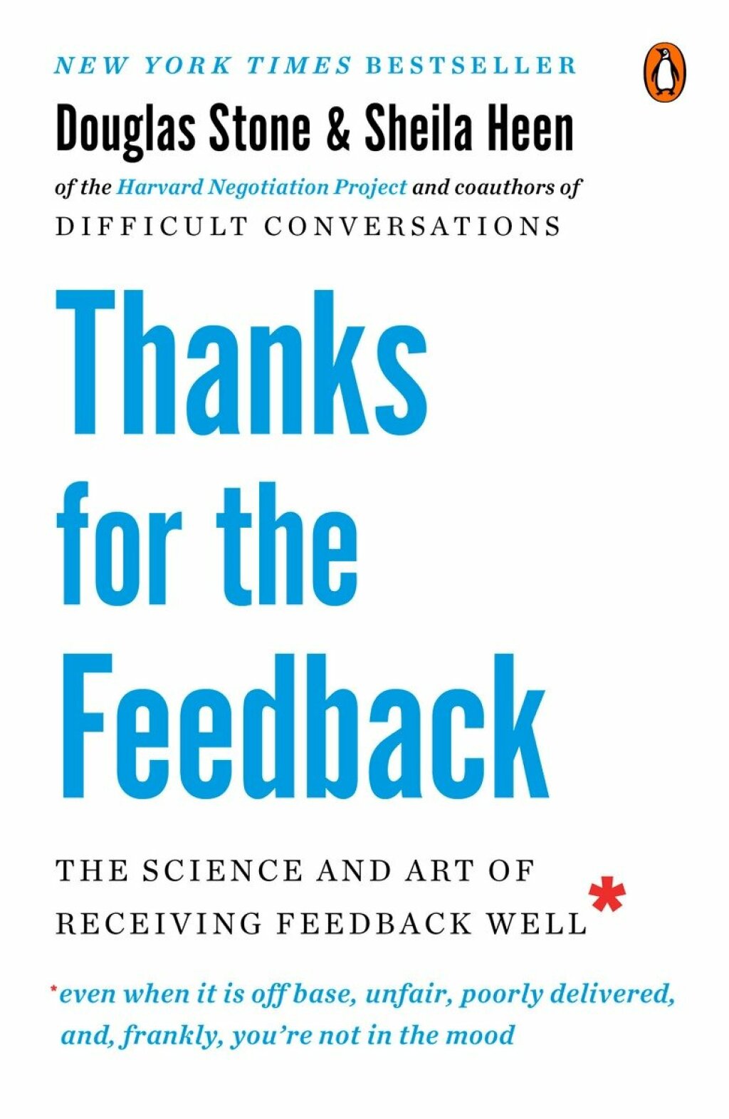 Thanks for the Feedback The Science and Art of Receiving Feedback Well - (PDF/EPUB Version)