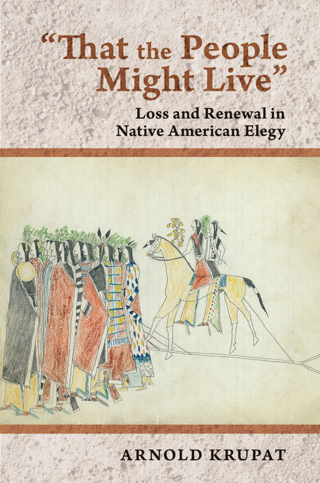 "That the People Might Live" Loss and Renewal in Native American Elegy 1st Edition â€“ PDF/EPUB Version Downloadable