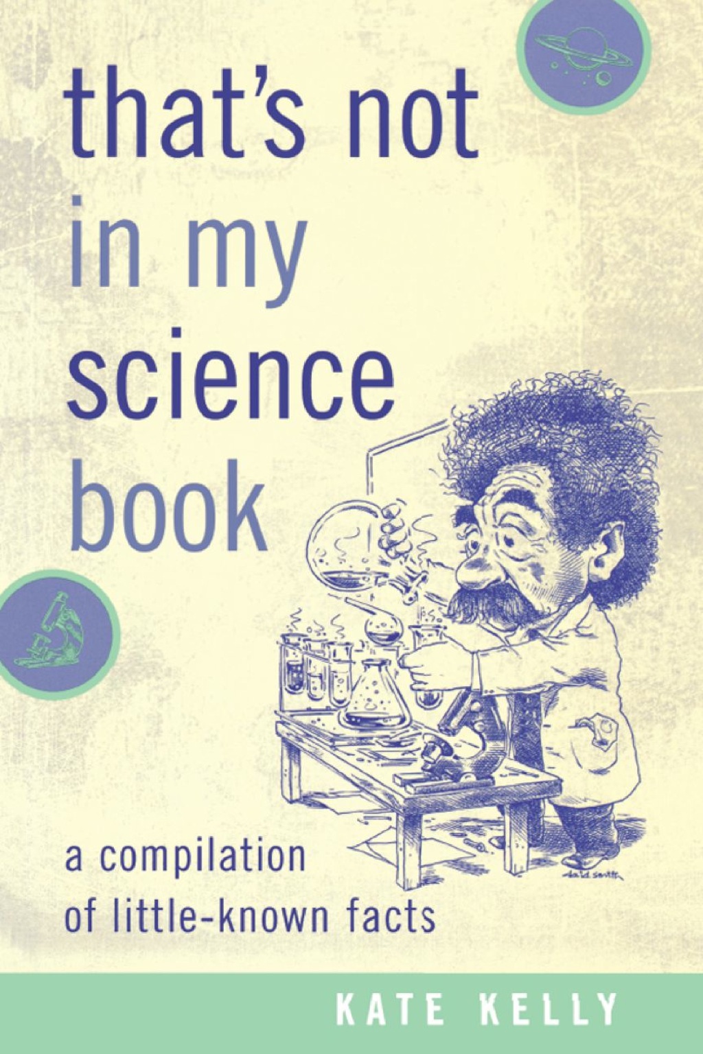 That's Not in My Science Book A Compilation of Little-Known Facts - (PDF/EPUB Version)