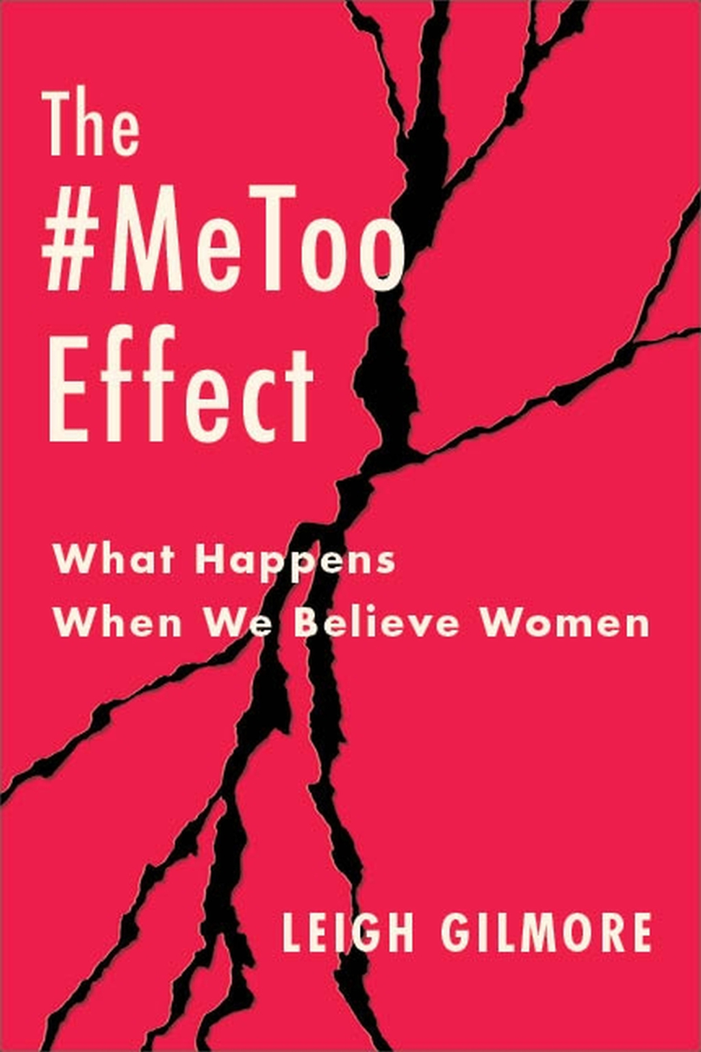 The #MeToo Effect What Happens When We Believe Women - (PDF/EPUB Version)