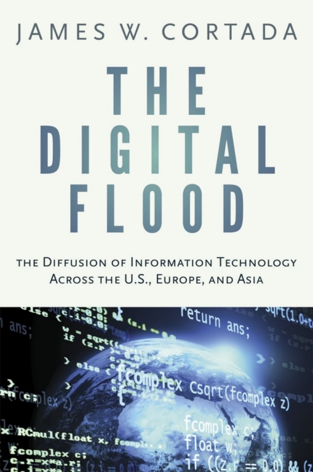 Technology Diffusion Book The ^ADigital Flood The Diffusion of Information Technology Across the ...