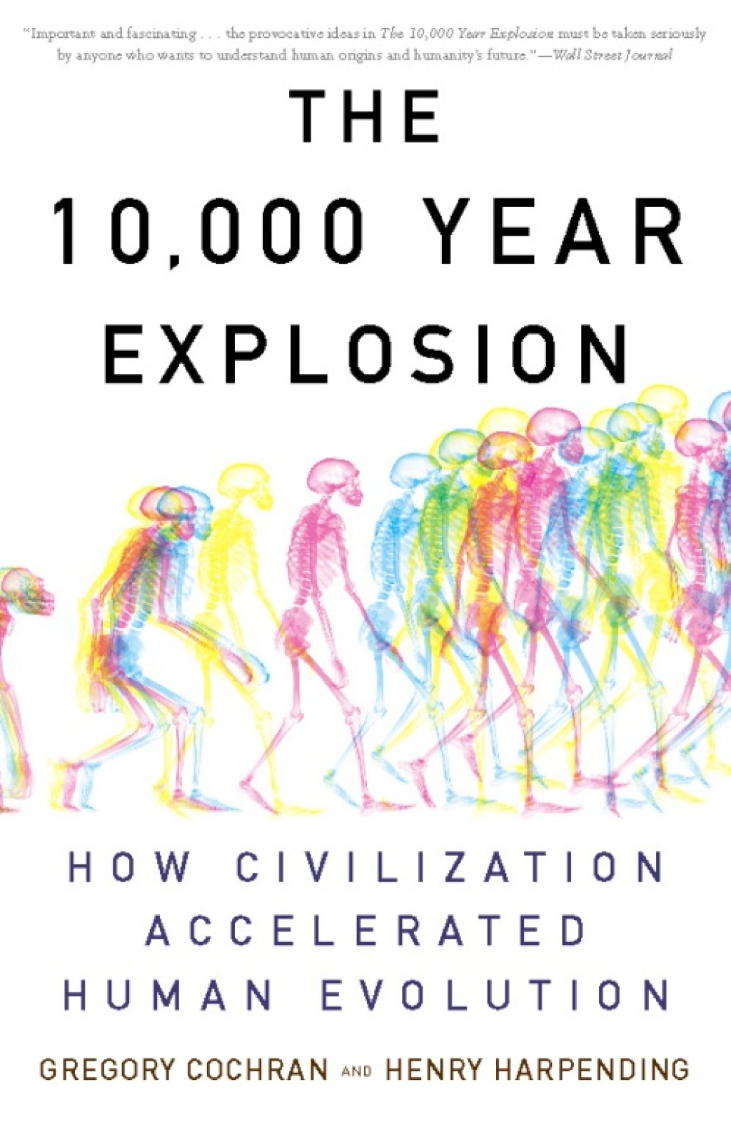 The 10,000 Year Explosion How Civilization Accelerated Human Evolution - (PDF/EPUB Version)