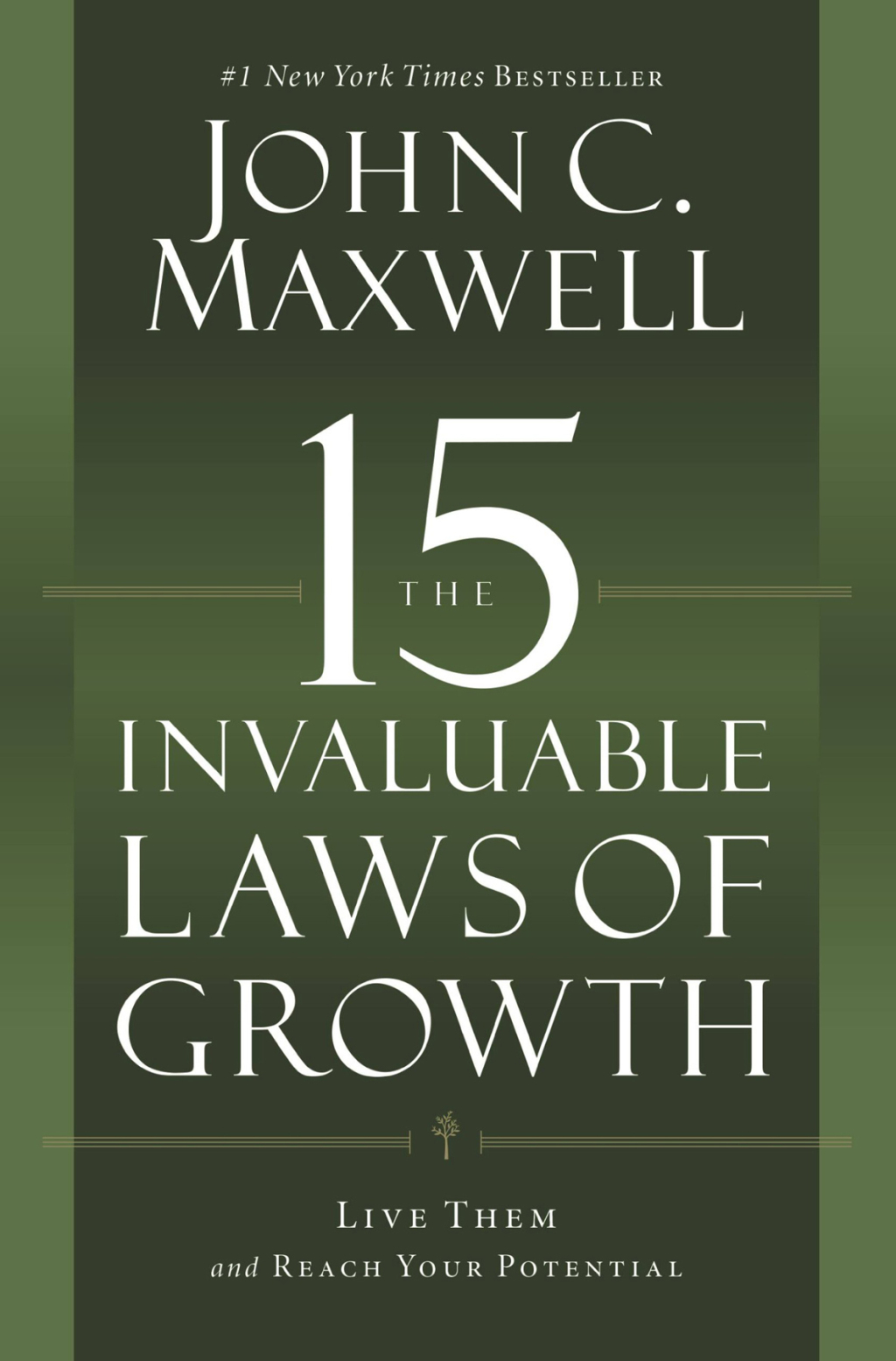 The 15 Invaluable Laws of Growth Live Them and Reach Your Potential - (PDF/EPUB Version)