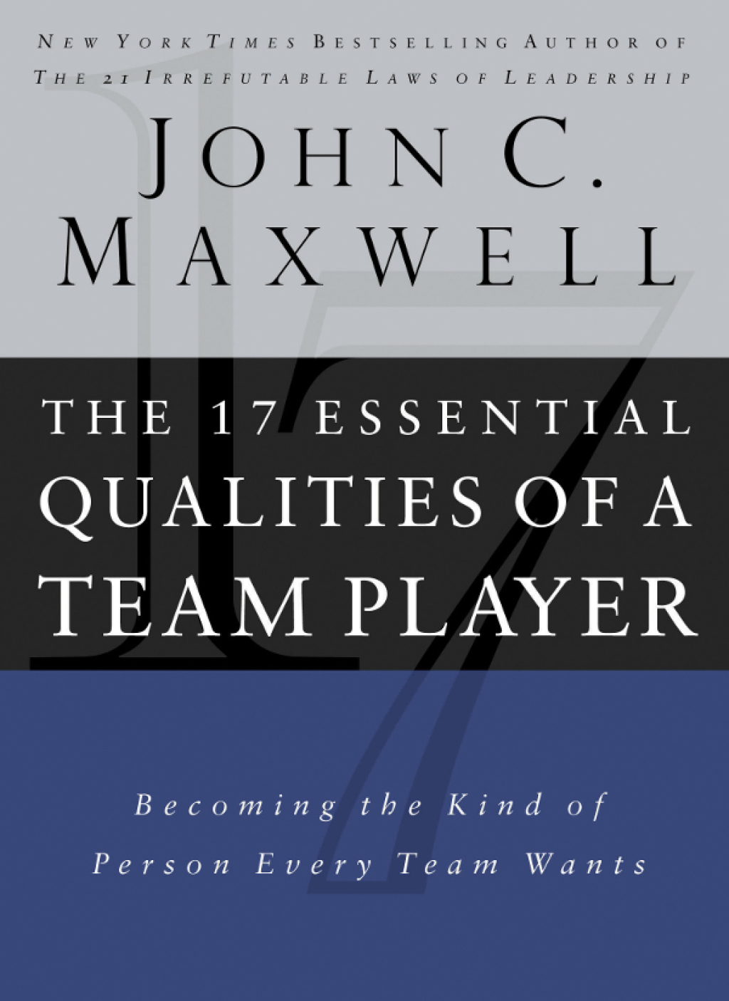 The 17 Essential Qualities of a Team Player Becoming the Kind of Person Every Team Wants - (PDF/EPUB Version)