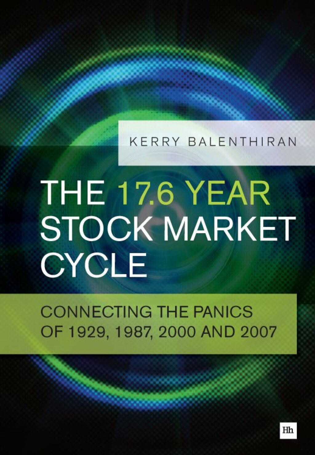 The 17.6 Year Stock Market Cycle Connecting the Panics of 1929, 1987, 2000 and 2007 1st Edition - (PDF/EPUB Version)