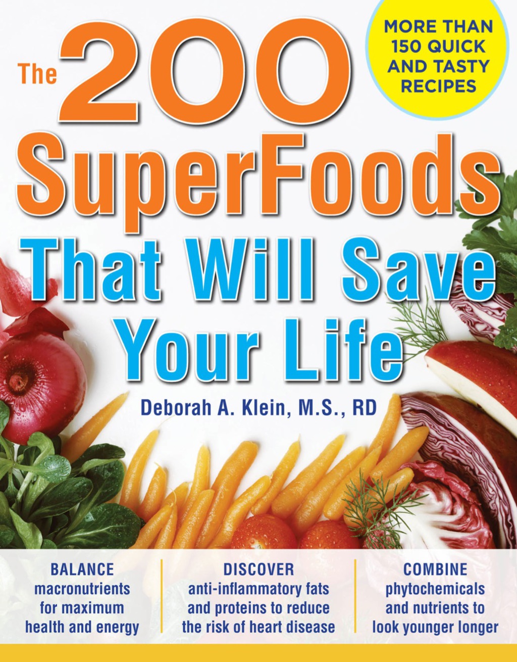 The 200 SuperFoods That Will Save Your Life: A Complete Program to Live Younger, Longer 1st Edition - (PDF/EPUB Version)