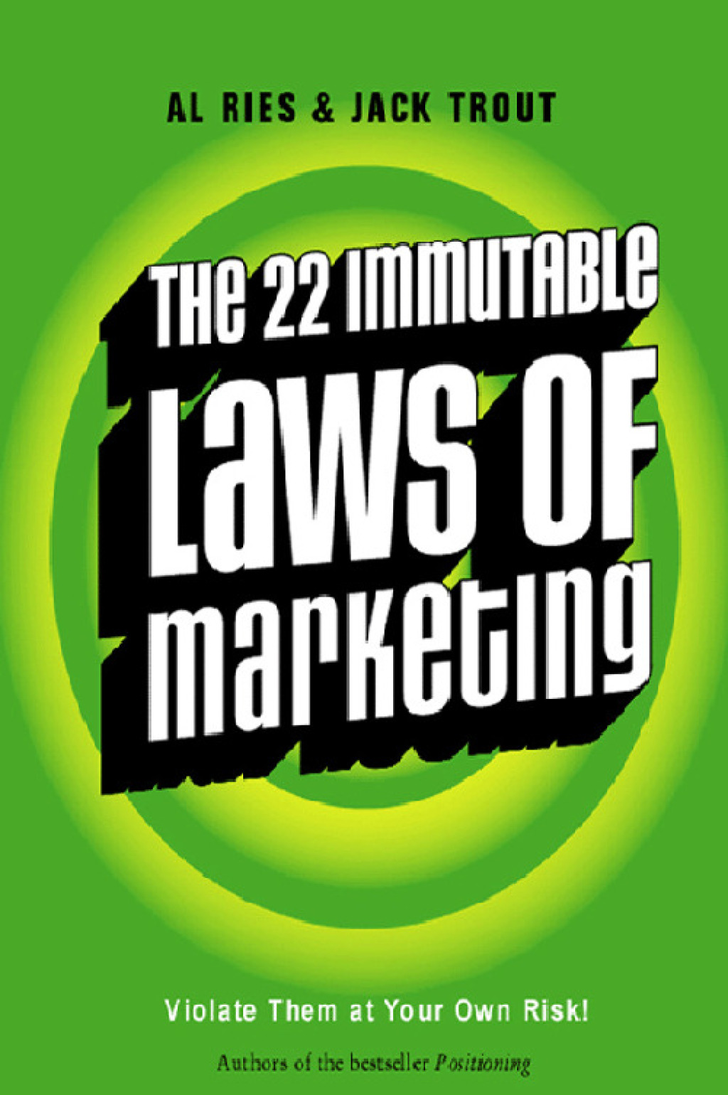 The 22 Immutable Laws of Marketing Exposed and Explained by the World's Two - (PDF/EPUB Version)