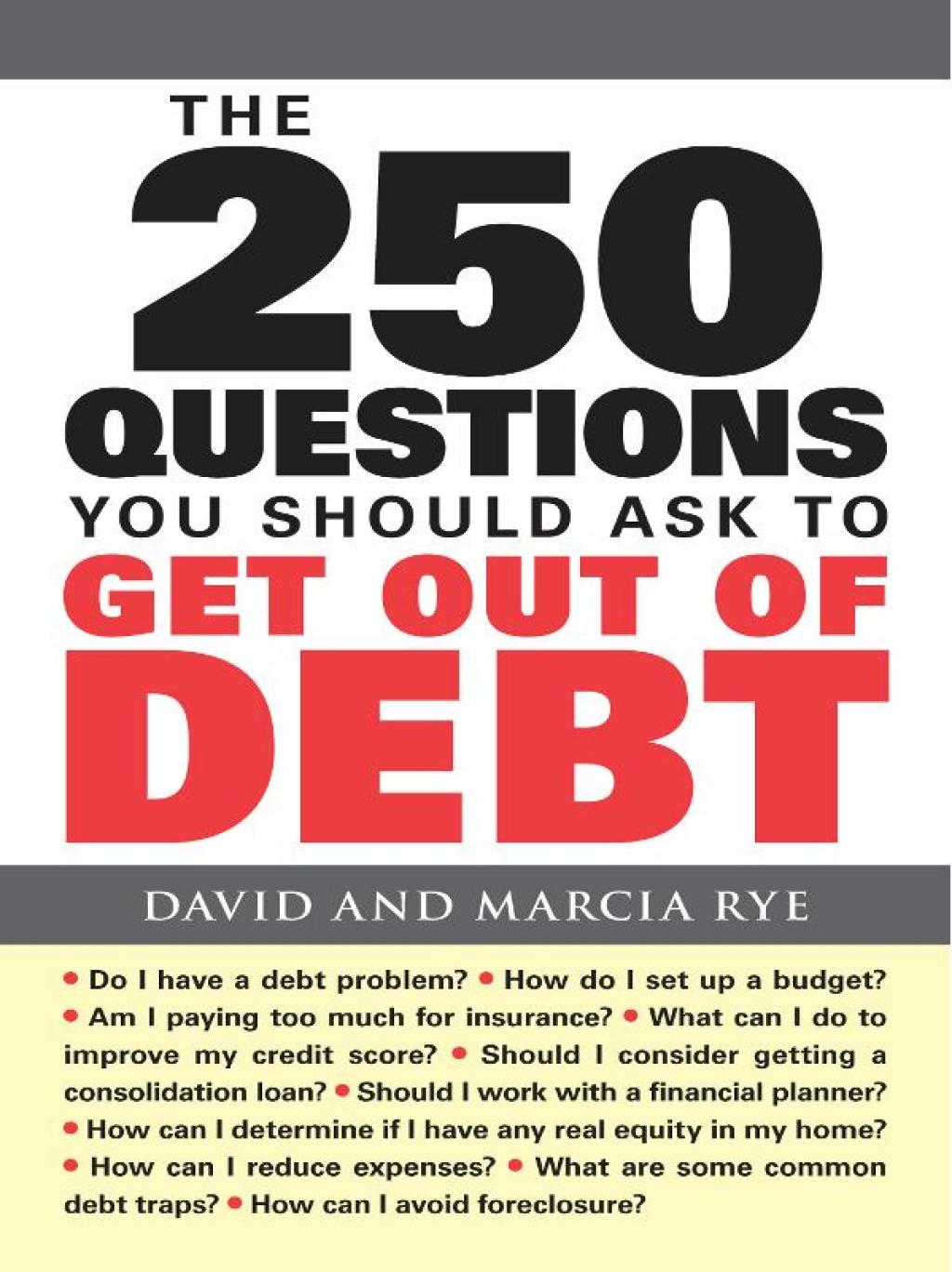 The 250 Questions You Should Ask to Get Out of Debt - (PDF/EPUB Version)