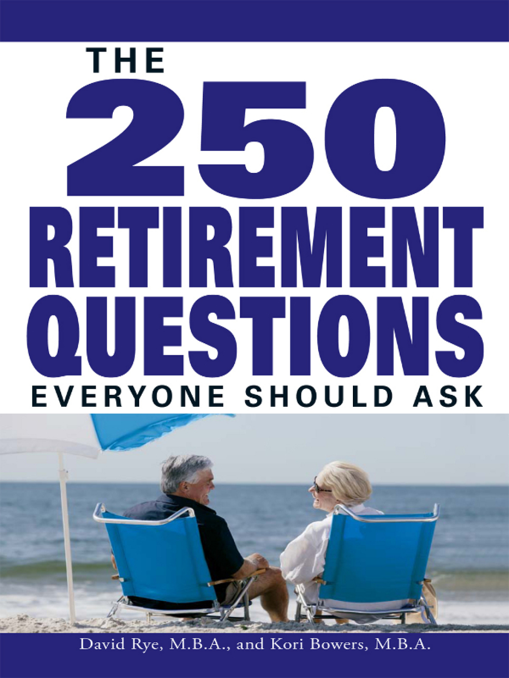 The 250 Retirement Questions Everyone Should Ask - (PDF/EPUB Version)