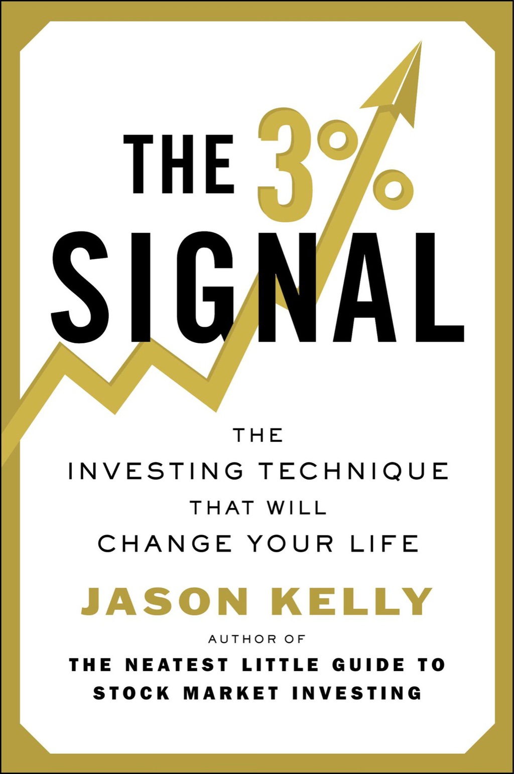 The 3% Signal The Investing Technique That Will Change Your Life - (PDF/EPUB Version)