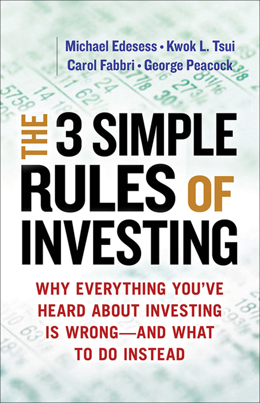The 3 Simple Rules of Investing Why Everything You've Heard About Investing Is Wrongâ€”and What to Do Instead 1st Edition - (PDF/EPUB Version)