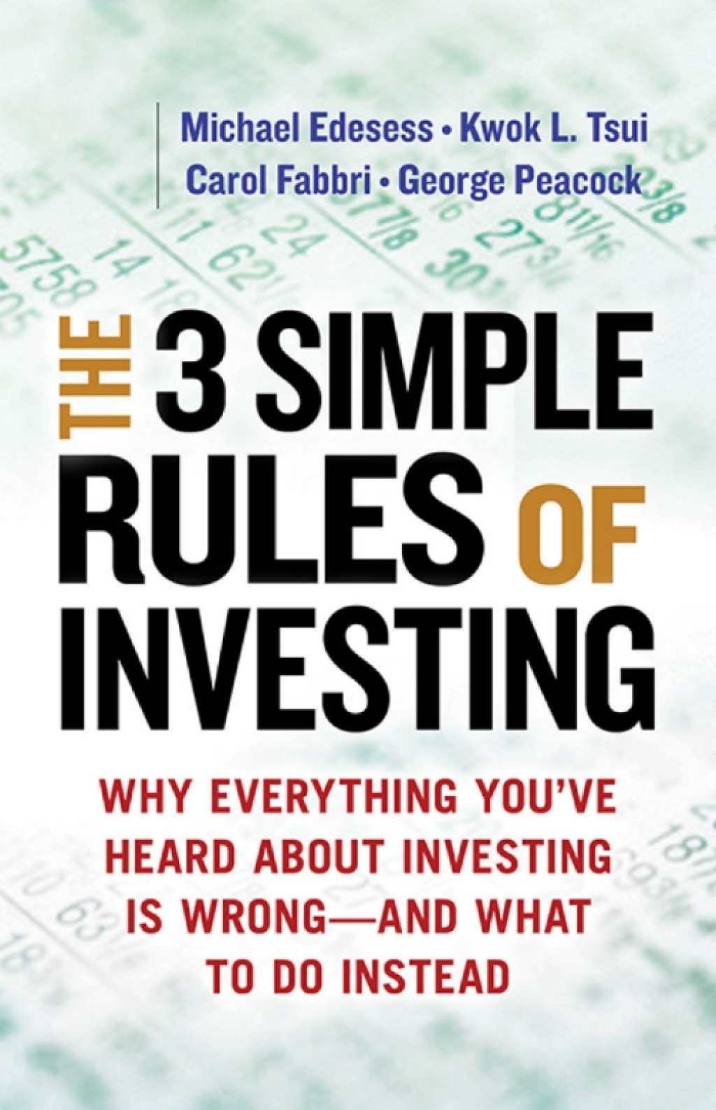 The 3 Simple Rules of Investing: Why Everything You've Heard about Investing Is Wrong â€” and What to Do Instead 1st Edition - (PDF/EPUB Version)