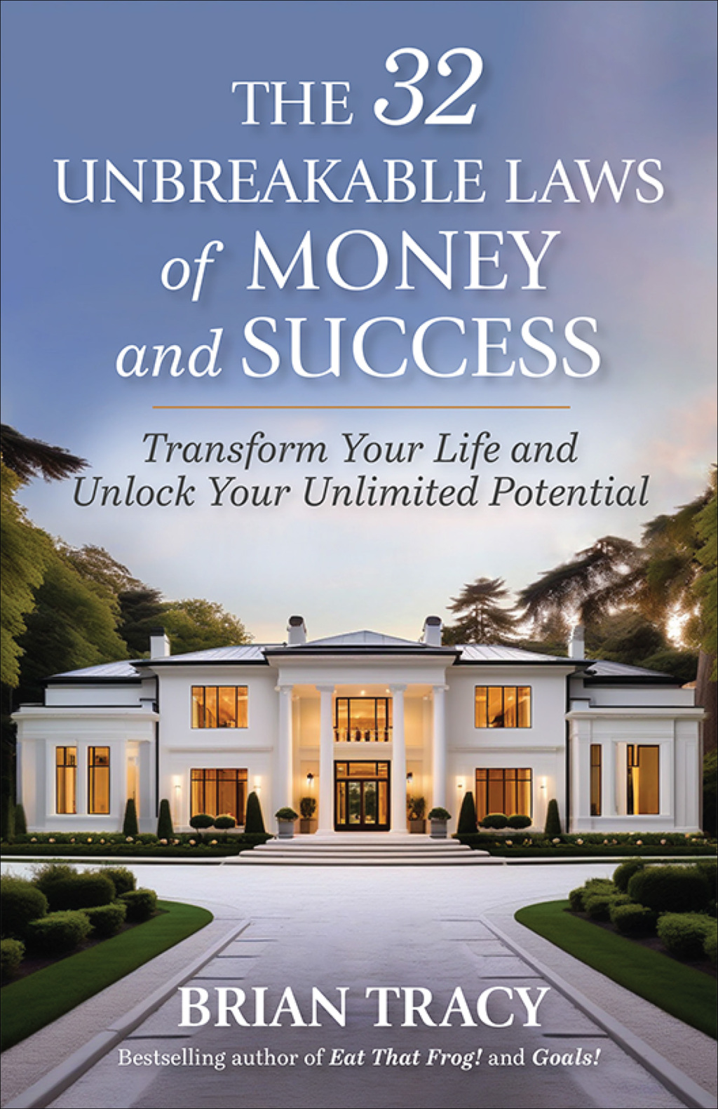 The 32 Unbreakable Laws of Money and Success Transform Your Life and Unlock Your Unlimited Potential 1st Edition - (PDF/EPUB Version)