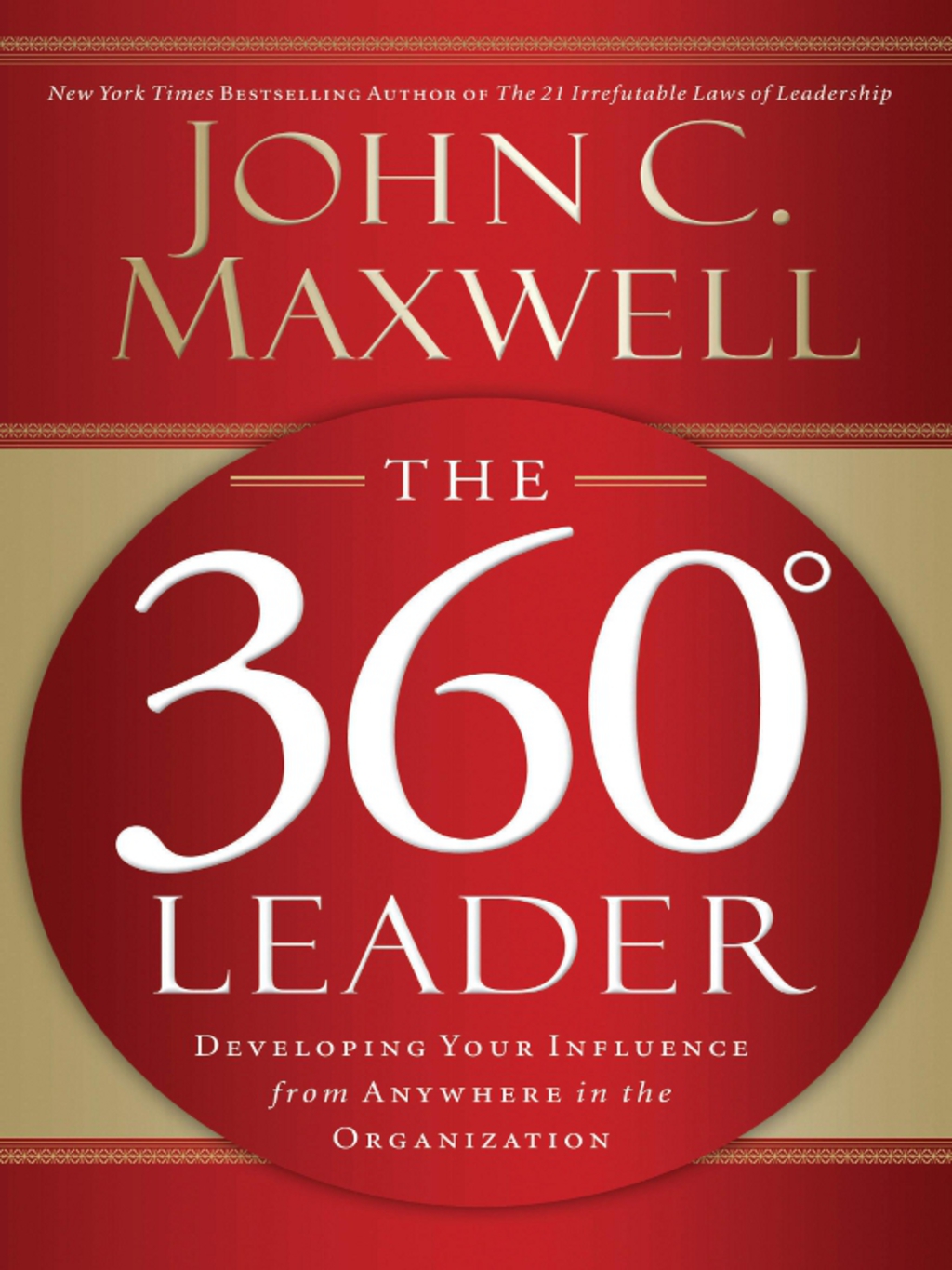 The 360 Degree Leader Developing Your Influence from Anywhere in the Organization - (PDF/EPUB Version)