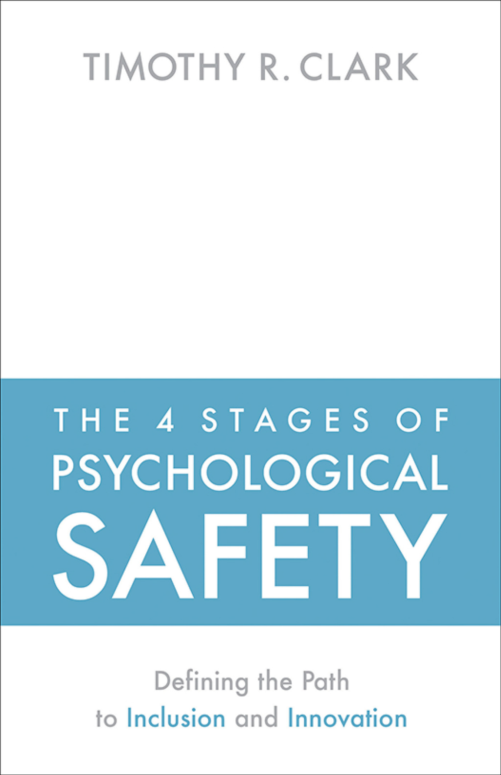 The 4 Stages of Psychological Safety Defining the Path to Inclusion and Innovation 1st Edition - (PDF/EPUB Version)