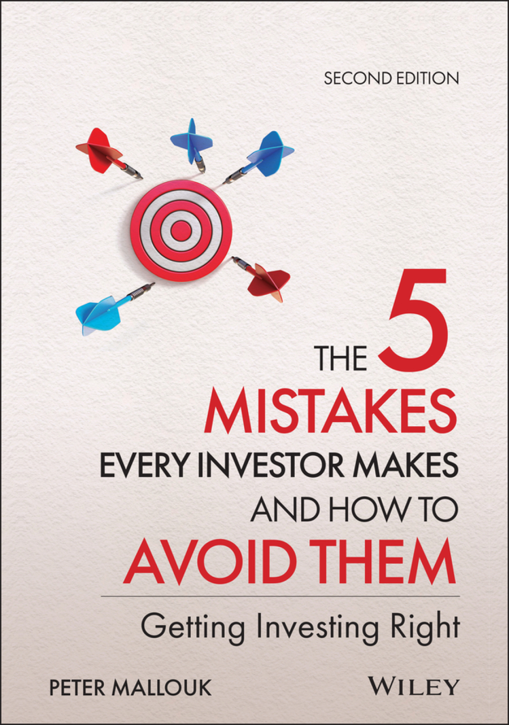 The 5 Mistakes Every Investor Makes and How to Avoid Them Getting Investing Right 2nd Edition - (PDF/EPUB Version)