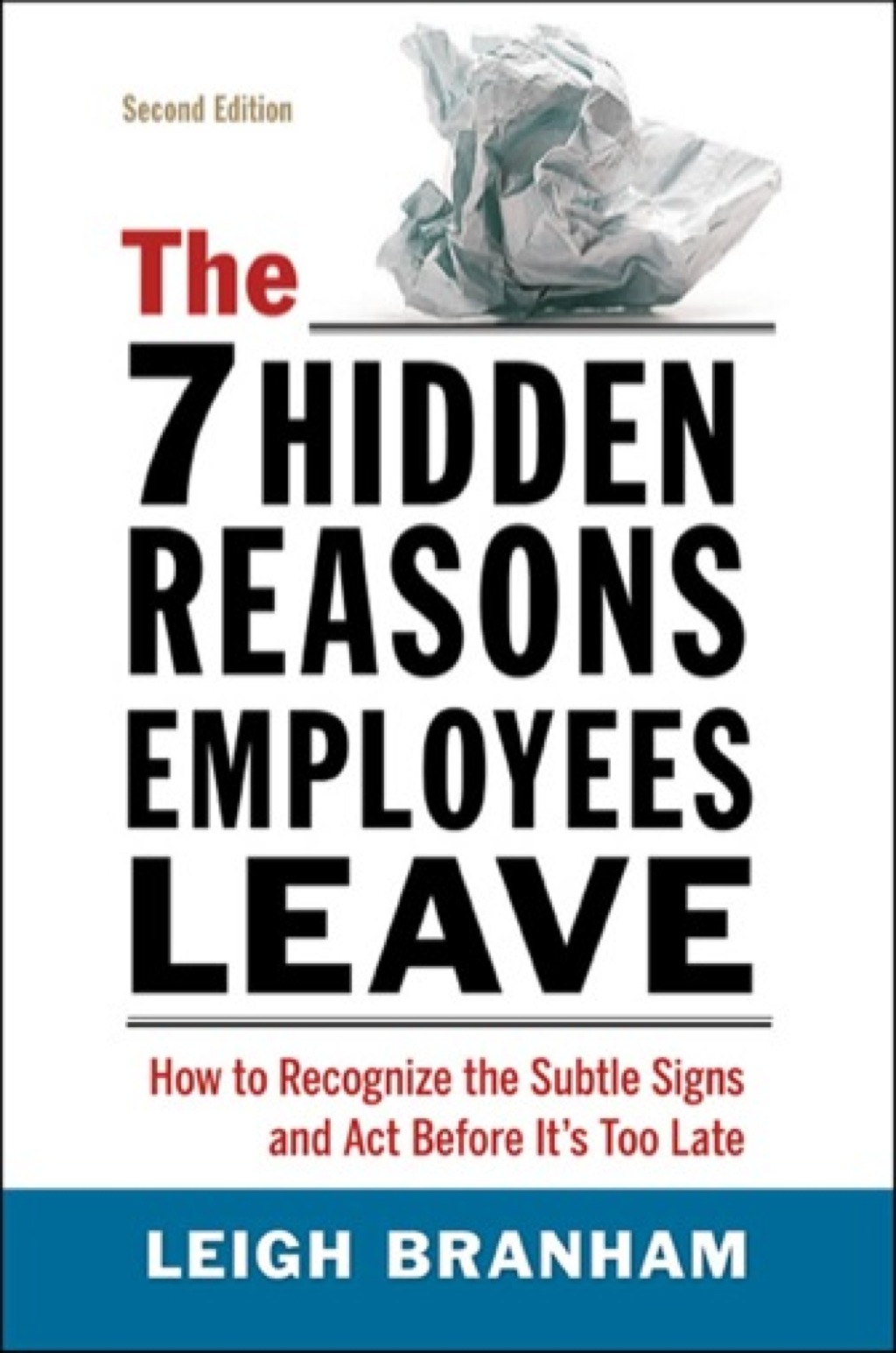 The 7 Hidden Reasons Employees Leave 2nd Edition - (PDF/EPUB Version)