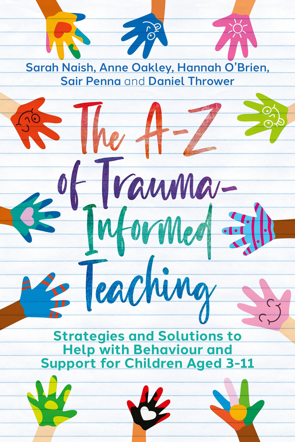 The A-Z of Trauma-Informed Teaching Strategies and Solutions to Help with Behaviour and Support for Children Aged 3-11 - (PDF/EPUB Version)