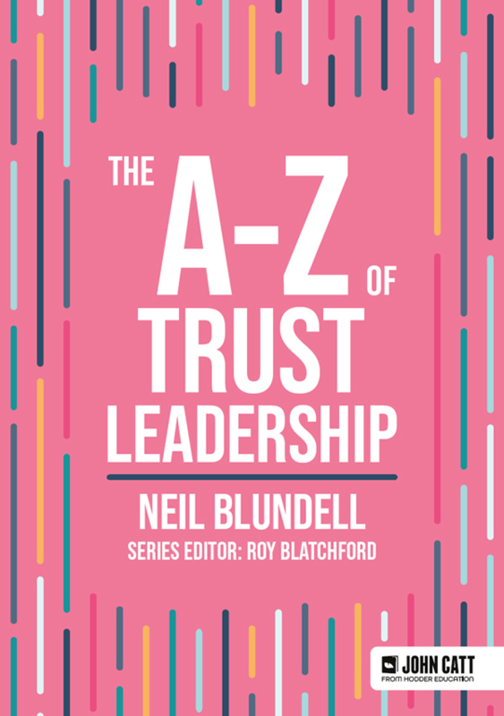 The A-Z of Trust Leadership - (PDF/EPUB Version)