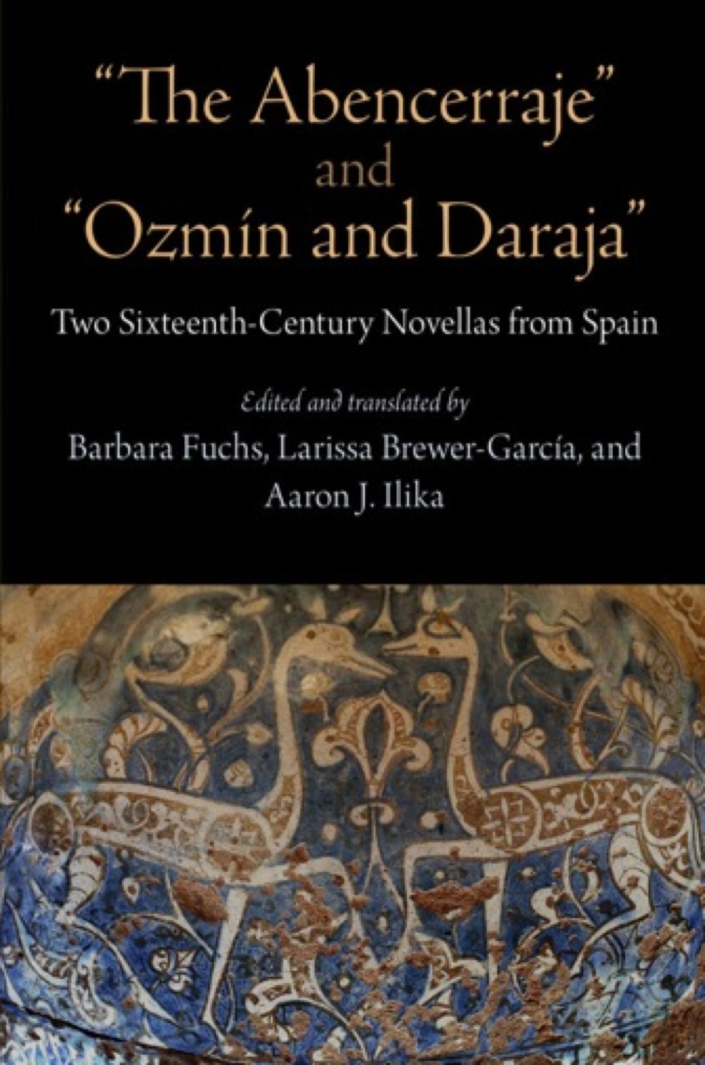 "The Abencerraje" and "OzmÃ­n and Daraja" Two Sixteenth-Century Novellas from Spain  â€“ PDF/EPUB Version Downloadable