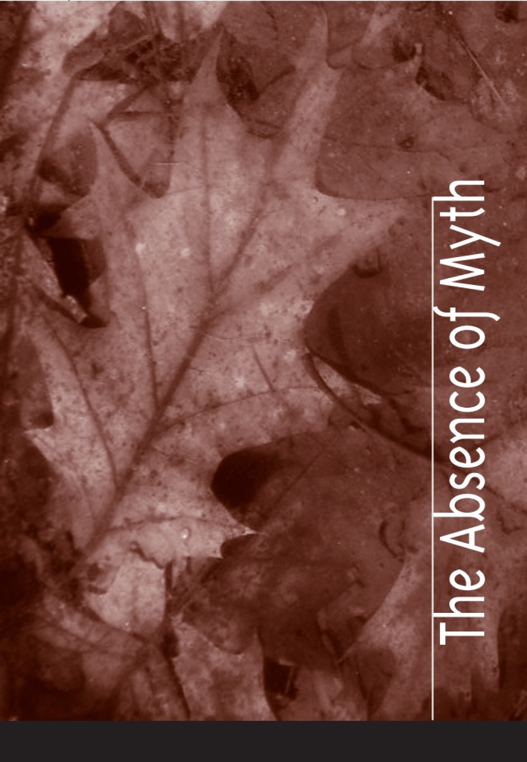The Absence of Myth - (PDF/EPUB Version)