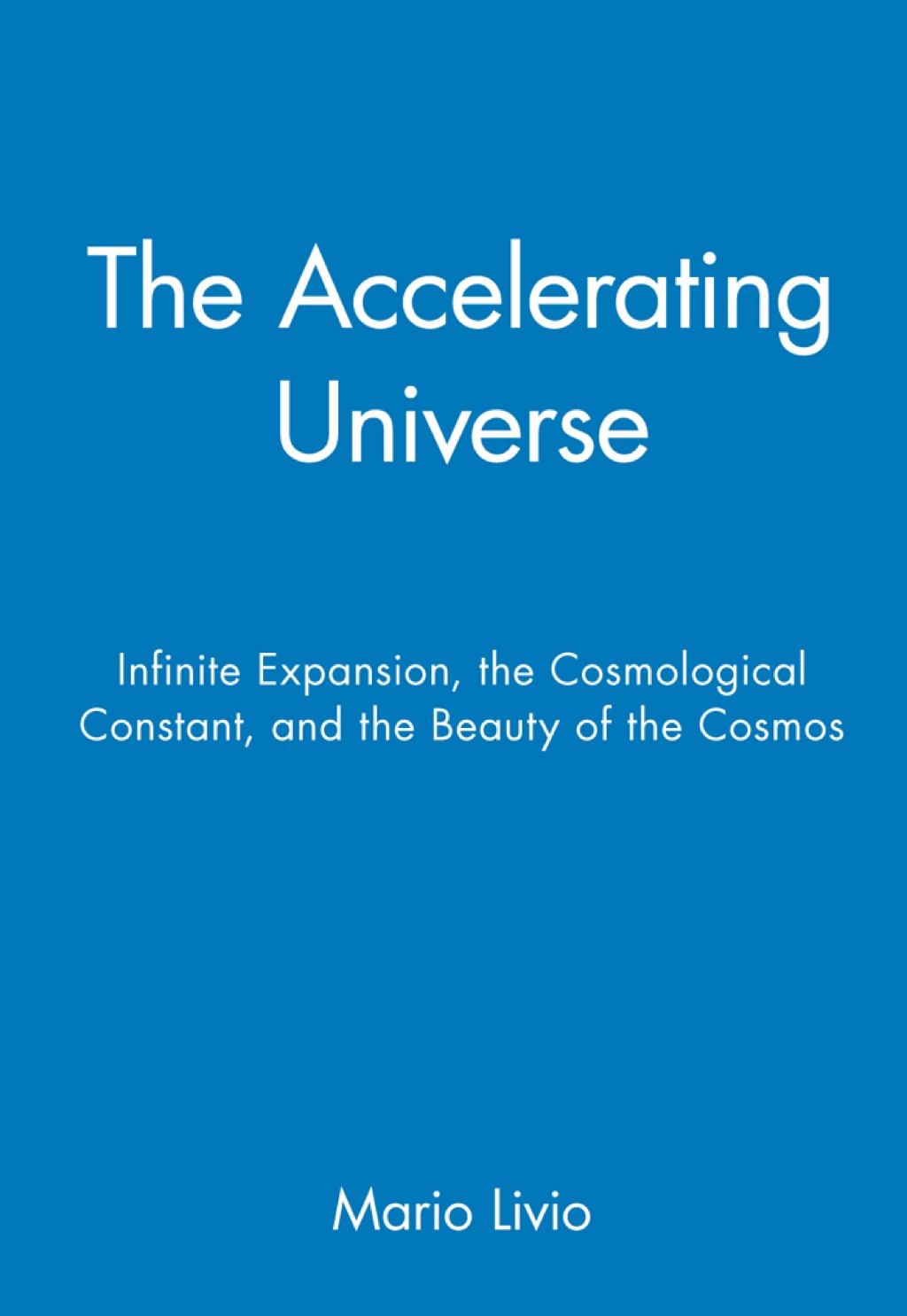 The Accelerating Universe Infinite Expansion, the Cosmological Constant, and the Beauty of the Cosmos 1st Edition - (PDF/EPUB Version)