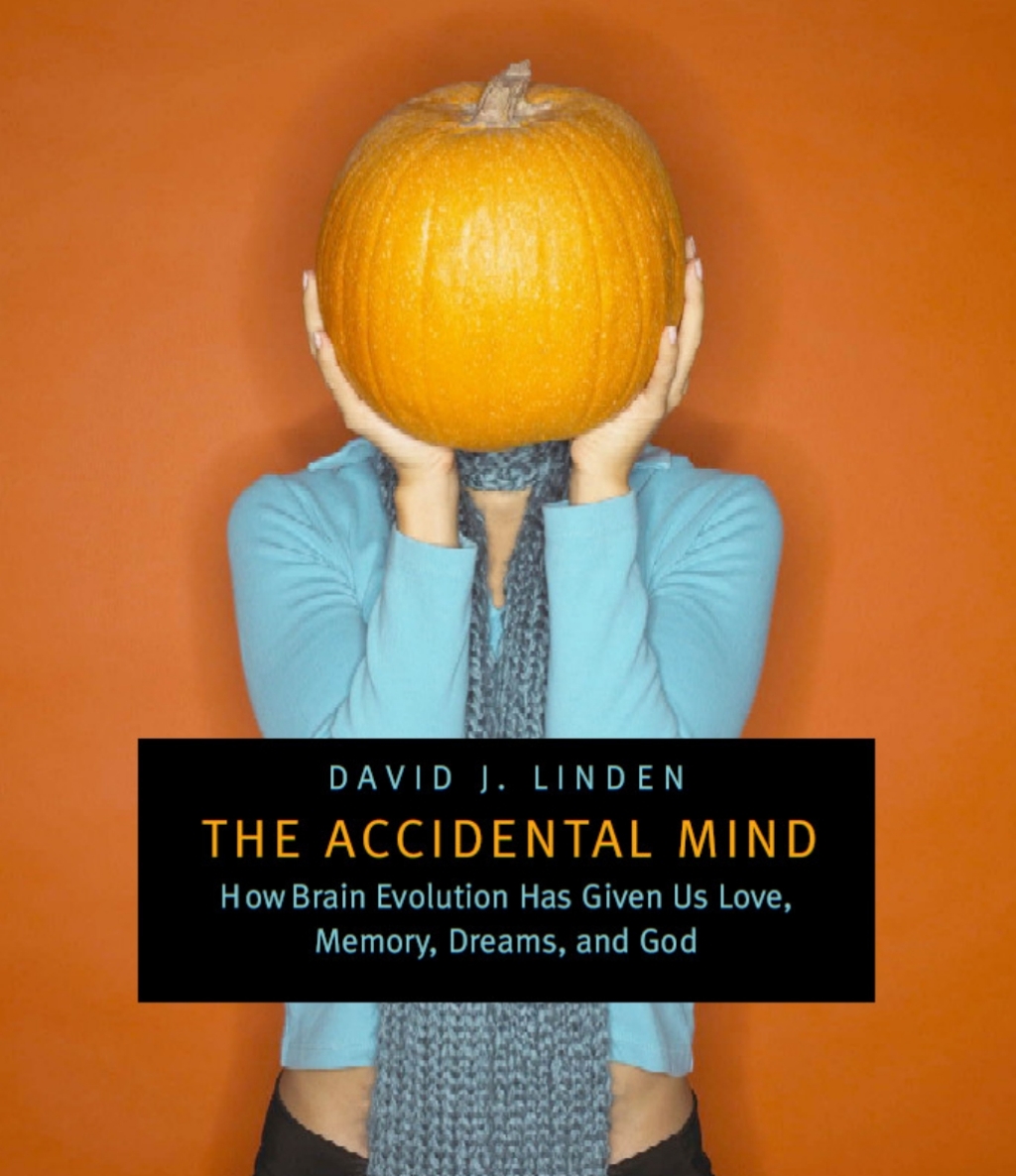The Accidental Mind How Brain Evolution Has Given Us Love, Memory, Dreams, and God - (PDF/EPUB Version)