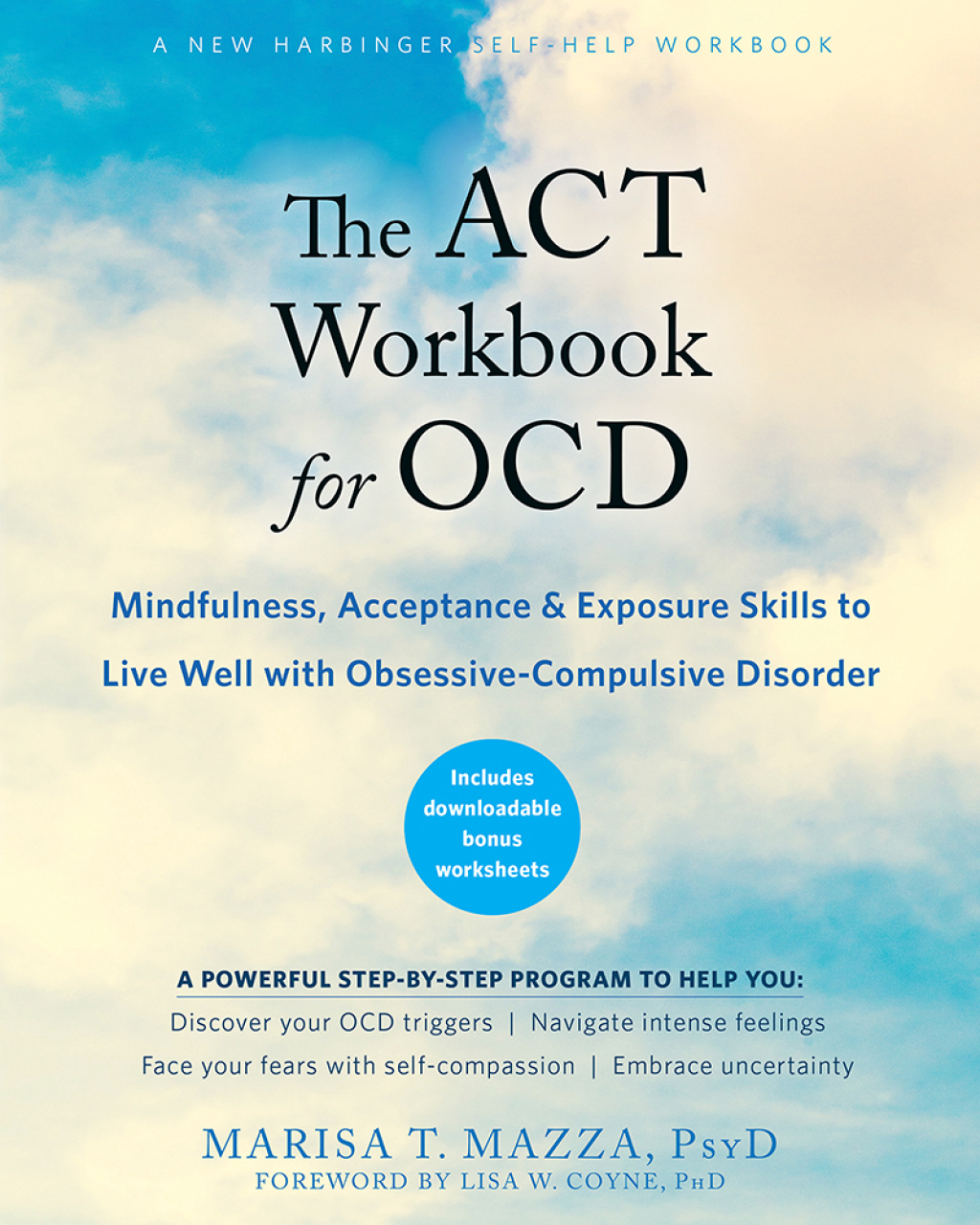 The ACT Workbook for OCD Mindfulness, Acceptance, and Exposure Skills to Live Well with Obsessive-Compulsive Disorder - (PDF/EPUB Version)